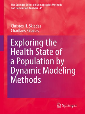 cover image of Exploring the Health State of a Population by Dynamic Modeling Methods